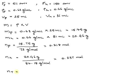 Solved The Vapor Pressure Of Pentane And Hexane Are And Torr