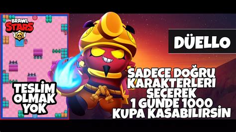 Brawl Stars 1 GÜnde 1000 Kupa Kasma TaktİĞİ 1 Düello Modu Youtube