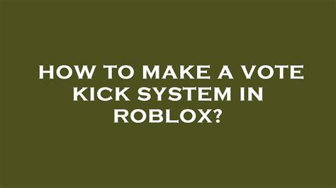 How To Make A Vote Kick System In Roblox Youtube