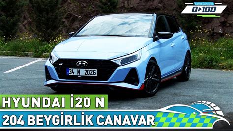 204 Beygirlik Yerli Canavar Hyundai İ20 N 0 dan 100 e 22 Mayıs