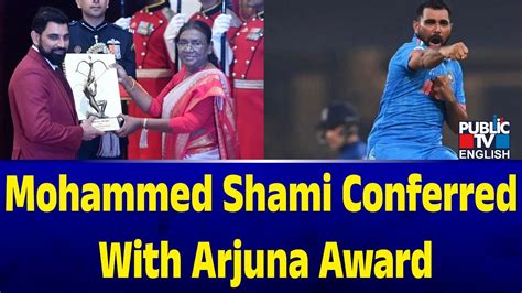 Mohammed Shami Conferred With Arjuna Award Public Tv English Youtube