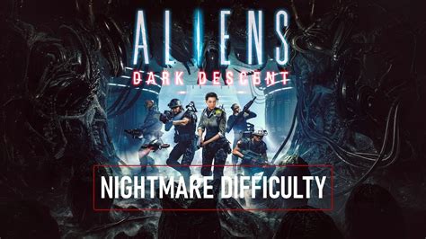 Aliens Dark Descent Playthrough Nightmare Difficulty Mission 05