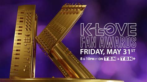 K LOVE Fan Awards 2024 Friday May 31st 8 10 PM ET Only On TBN