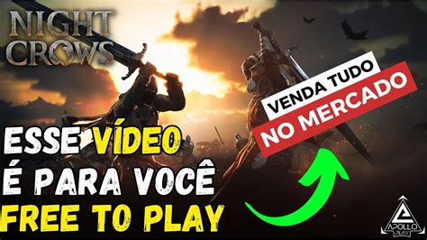 Nigth Crows Tudo Que O Jogador Free To Play Precisa Saber Youtube