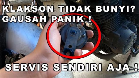 TUTORIAL CARA CEK SETEL KLAKSON MOTOR YANG RUSAK YouTube