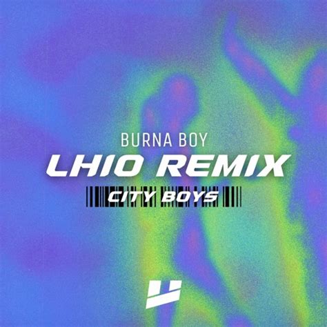 Stream Burna Boy - City Boys (LHIO Remix) by LHIO | Listen online for ...