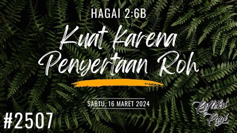 Kuat Karena Penyertaan Roh Hagai B Rp Sabtu Maret