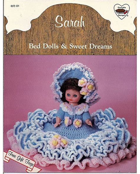 Sarah Bed Dolls And Sweet Dreams Dumplin Designs Crochet Pattern Crochet Doll Clothes Crochet