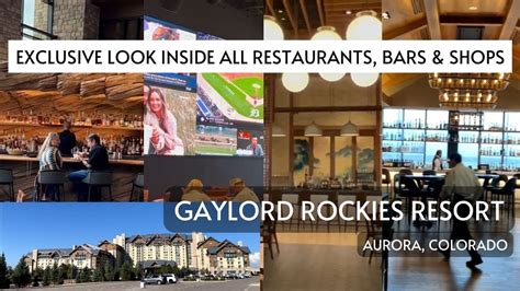 Gaylord Rockies Resort Tour Exclusive Look Inside All Restaurants