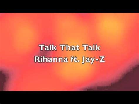 Rihanna ft. Jay-Z - Talk That Talk (Lyrics) HD Sound - YouTube