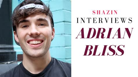 Adrian Bliss Interview Who Is Adrian Bliss Interview Years Before