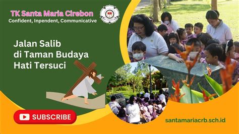 Highlight Jalan Salib Tk Santa Maria Cirebon Di Taman Budaya Hati