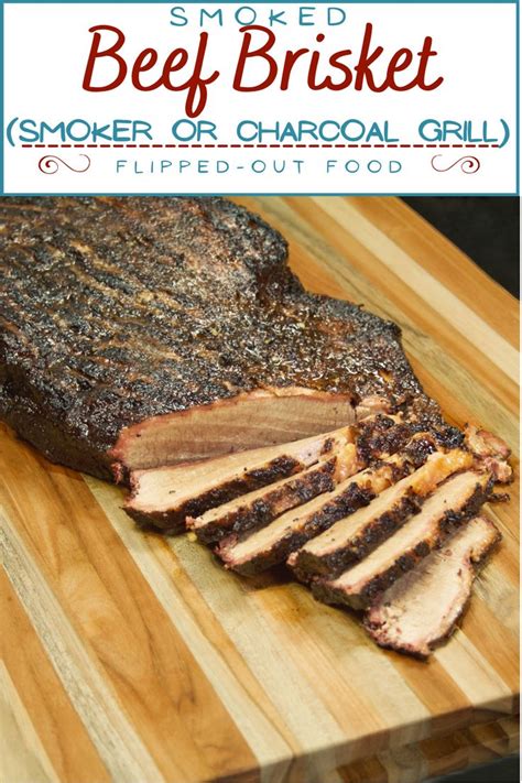 Smoked Beef Brisket Smoker Or Charcoal Grill Recipe Brisket Fancy Breakfast Brisket