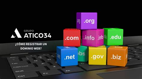 Cómo registrar un dominio para mi web Grupo Atico34