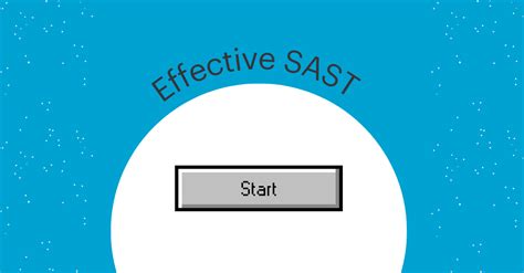 Understanding Effective Static Application Security Testing Sast