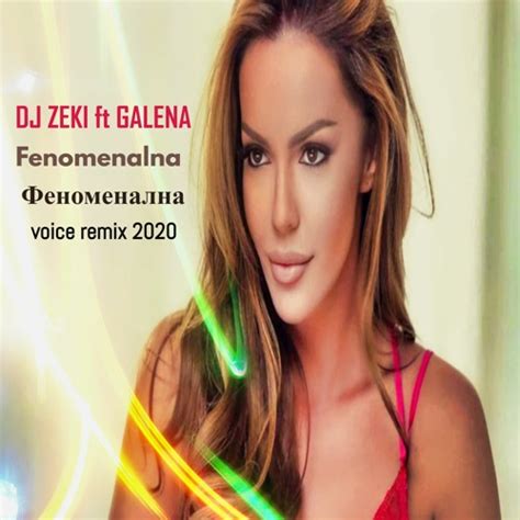 Stream Dj Zeki Galena Fenomenalna Voice Remix By Djzeki Listen