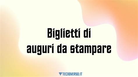 Biglietti Di Auguri Da Stampare