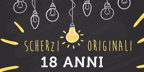 Scherzi 18 Anni Originali Idee Per Una Festa Divertente