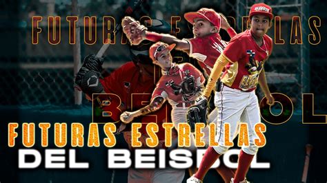 Futuras Estrellas Del Beisbol YouTube