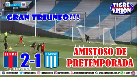 Partido Amistoso Racing Vs Tigre EN VIVO YouTube