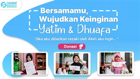 Santunan Anak Yatim Dan Dhuafa Wujudkan Keinginan Mereka