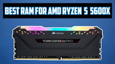 5 Best Ram For Ryzen 5 5600x 2023 Youtube