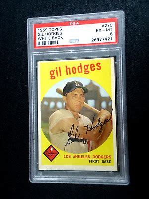 Gil Hodges 1959 TOPPS WHITE BACK CARD 270 PSA 6 EBay