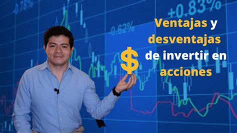 Ventajas Y Desventajas De Invertir En Acciones Hemisferio Financiero