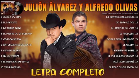 Julion Alvarez Y Alfredo Olivas Exitos Mix LETRA Musica Romantica