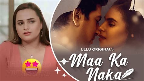 Maa Ka Naka Web Series Official Trailer Story Review Iullu App