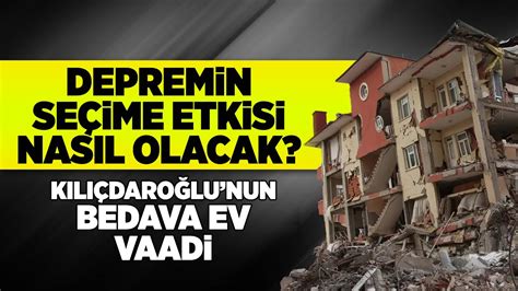 DEPREMİN SEÇİME ETKİSİ NASIL OLACAK BİR YANDA YARDIM BİR YANDA