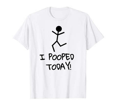 I Pooped Today T Shirt Funny Quote Happy Pr Flickr