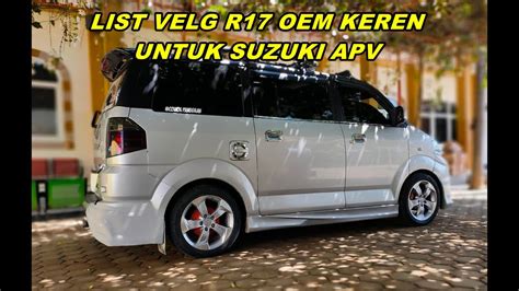 List Velg R Oem Yang Cocok Untuk Suzuki Apv Biar Lebih Keren Youtube