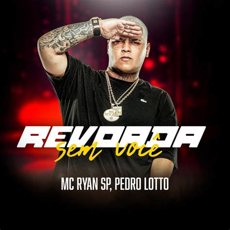 Revoada Sem Você Single by MC Ryan SP Spotify