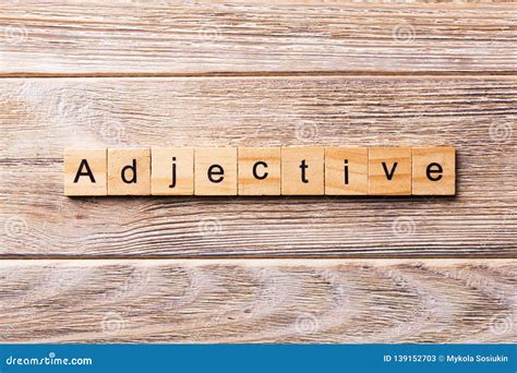 Adjective Word Written On Wood Block Adjective Text On Wooden Table