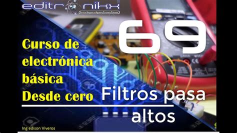 Curso De Electr Nica B Sica Desde Cero Basic Electronics Course From