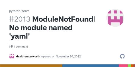 ModuleNotFoundError No Module Named Yaml Issue 2013 Pytorch