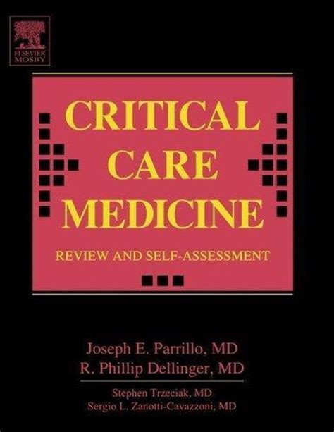 Critical Care Medicine Review And Self Assessment 9780323024549 Md Parrillo