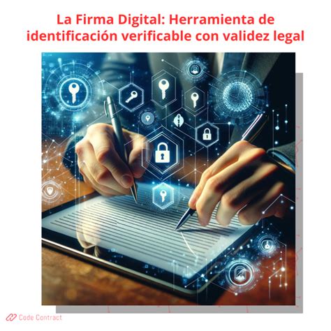 La Firma Digital Una Herramienta De Identificaci N Verificable Con