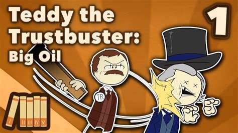 Teddy Roosevelt the Trustbuster - Big Oil - US History - Part 1 - Extra History - YouTube