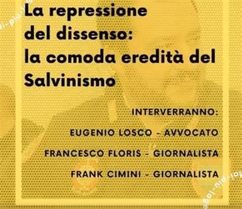 La Repressione Del Dissenso La Comoda Eredit Del Salvinismo