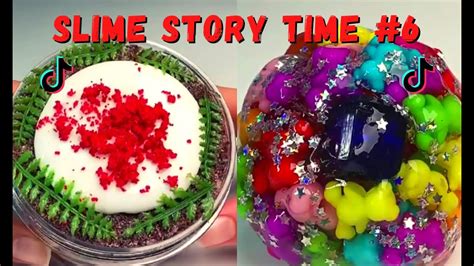 Satisfying Slime Story Time Tik Tok Compilation 6 Youtube