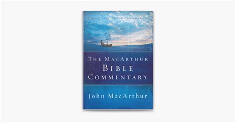 ‎The MacArthur Bible Commentary by John F. MacArthur on Apple Books