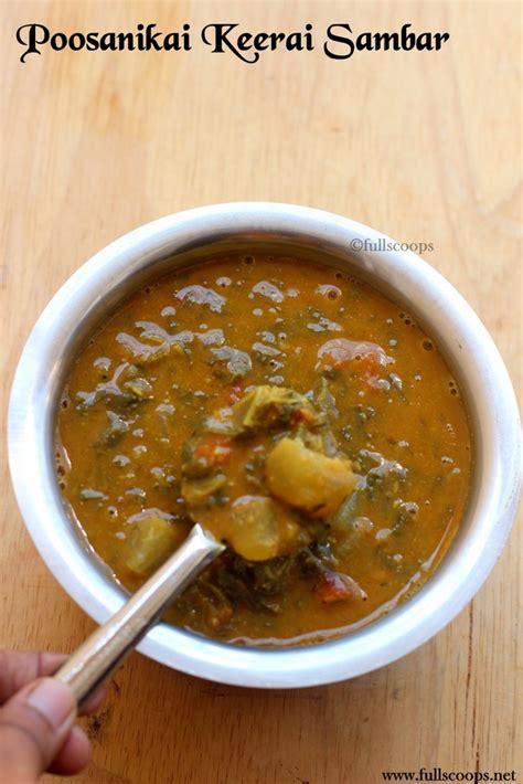 Poosanikai Keerai Sambar ~ Full Scoops - A food blog with easy,simple ...