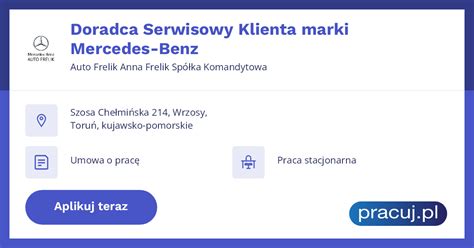 Oferta Pracy Doradca Serwisowy Klienta Marki Mercedes Benz Auto Frelik