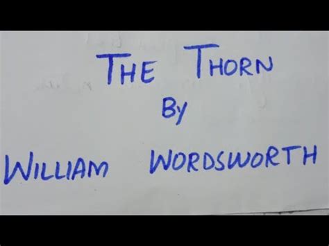 The Thorn By William Wordsworth Poem Critical Analysis Symbols