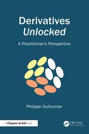 Derivatives Unlocked: A Practitioner’s Perspective - 1st Edition - P