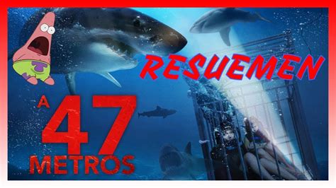 ESTOS TIBURONES CAZAN A 2 CHICAS RESUMEN DE LA PELICULA TERROR A 47