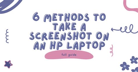 The Ultimate Guide How To Screenshot With A HP Laptop