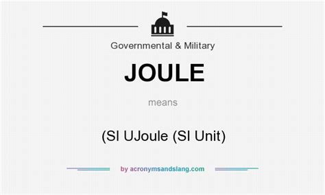 JOULE - (SI UJoule (SI Unit) in Government & Military by ...